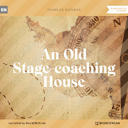 Icon image An Old Stage-coaching House (Unabridged)