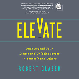 「Elevate: Push Beyond Your Limits and Unlock Success in Yourself and Others」圖示圖片