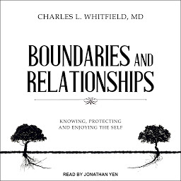 Imagen de icono Boundaries and Relationships: Knowing, Protecting and Enjoying the Self