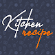 Kitchen Recipe विंडोज़ पर डाउनलोड करें