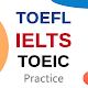 私は学ぶ- TOEFL、 IELTS ＆TOEIC練習 Windowsでダウンロード