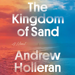 Icon image The Kingdom of Sand: A Novel