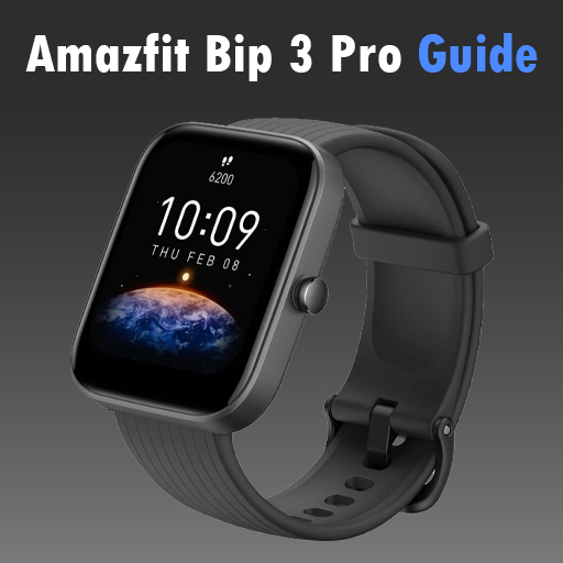 Amazfit Bip 3 Pro Guide