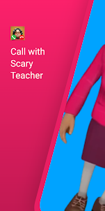 Call With Scary Teacher