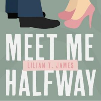 Meet Me Halfway by Lilian Jame
