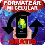 Cover Image of ダウンロード Formatear Celular Fácil - Grat  APK