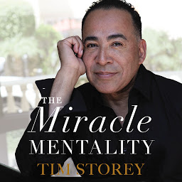 Icon image The Miracle Mentality: Tap into the Source of Magical Transformation in Your Life