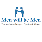 Men will be Men Jokes Images Quotes & Videos