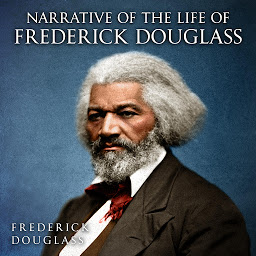 Symbolbild für Narrative of the Life of Frederick Douglass