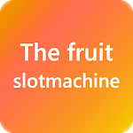 Cover Image of Baixar The fruits slotmachine - unlimited coins 1.0.0 APK