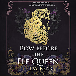 Obraz ikony: Bow Before the Elf Queen: The Elf Queen Book 1