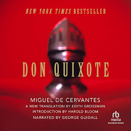 Icon image Don Quixote: Translated by Edith Grossman