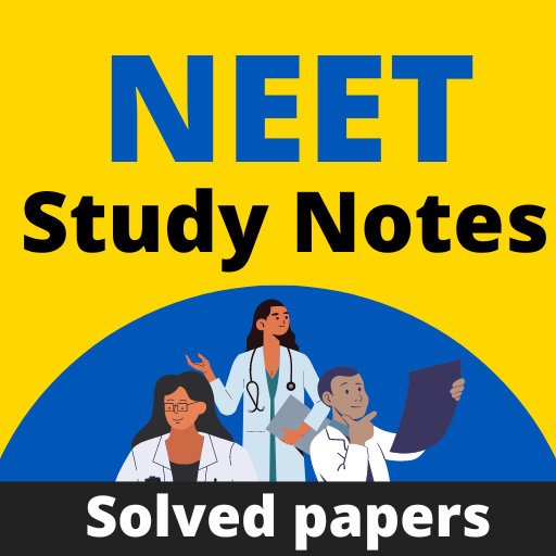 NEET NCERT Notes , Solved PYQ logo