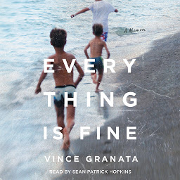 Obraz ikony: Everything Is Fine: A Memoir