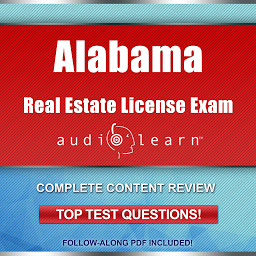 Obraz ikony: Alabama Real Estate License Exam Audio Learn: Complete Audio Review for the Real Estate License Examination in Alabama!