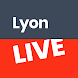 Lyon Live - Androidアプリ
