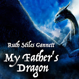 Icon image My Father's Dragon: Volume 1