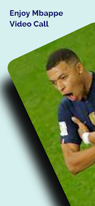 Mbappe Video Call & Chat