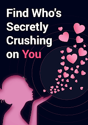 Secret Crush  - Find Someone