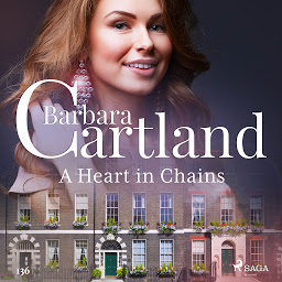 Icon image A Heart in Chains (Barbara Cartland's Pink Collection 136): Volume 136