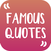 Famous Quotes - Best Life & Love Sayings