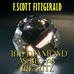 Icon image The Diamond as Big as the Ritz