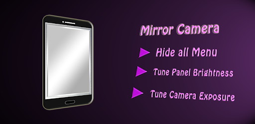 Mirror Camera  (Mirror + Selfi