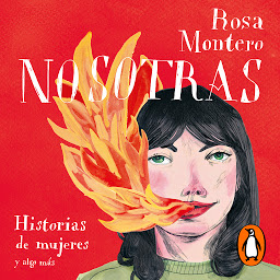Icon image Nosotras. Historias de mujeres y algo más
