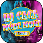 Cover Image of Download Dj Caca Mori Mori Terbaru  APK