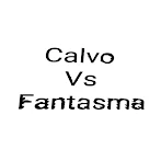 calvo vs fantasma