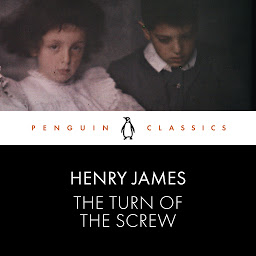 Icon image The Turn of the Screw: Penguin Classics