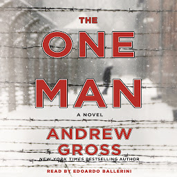 Icon image The One Man: The Riveting and Intense Bestselling WWII Thriller