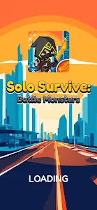 Solo Survive : Battle Monsters