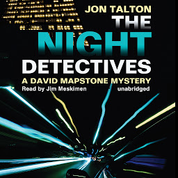 Icon image The Night Detectives: A David Mapstone Mystery