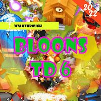 Walkthrough for Bloons TD 6