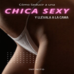 Icoonafbeelding voor Cómo Seducir a una Chica Sexy Y llévala a la Cama