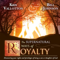 Значок приложения "The Supernatural Ways of Royalty: Discovering Your Rights and Privileges of Being a Son or Daughter of God"
