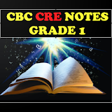 CRE NOTES GRADE 1 [NOTES WITH CBC STANDARDS] icon