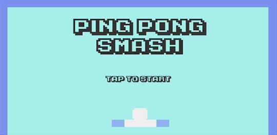Ping Pong SMASH!