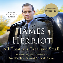 Icon image All Creatures Great and Small: The Warm and Joyful Memoirs of the World's Most Beloved Animal Doctor