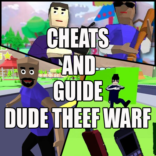 GUIDE FOR DUDE THEFT WARS