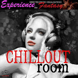 Obraz ikony: Chillout Room: Experience the Fantasy