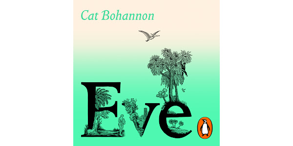 Eve: How The Female Body Drove 200 Million Years of Human Evolution  (Longlisted for the Women's Prize for Non-Fiction) by Cat Bohannon -  Audiobooks on Google Play