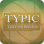 Cover Image of Download Typic : Text on Photo  APK