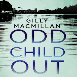 Icon image Odd Child Out: The most heart-stopping crime thriller you'll read this year from a Richard & Judy Book Club author