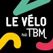 Le Vélo par TBM - Androidアプリ