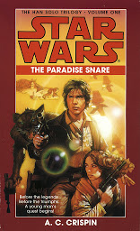 Icon image The Paradise Snare: Star Wars (The Han Solo Trilogy): Volume 1