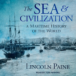 Obraz ikony: The Sea and Civilization: A Maritime History of the World