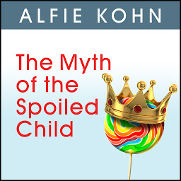 Значок приложения "The Myth of the Spoiled Child: Challenging the Conventional Wisdom about Children and Parenting"