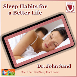 Obraz ikony: Sleep Habits for a Better Life: Best Practices
